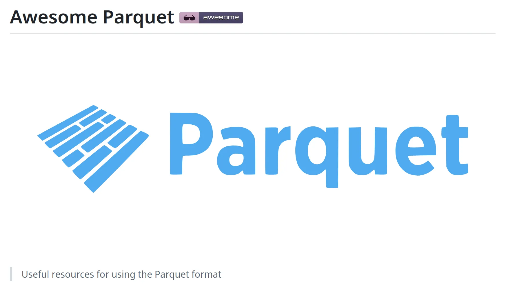 Awesome Parquet, a curated list of resources about the Parquet file format